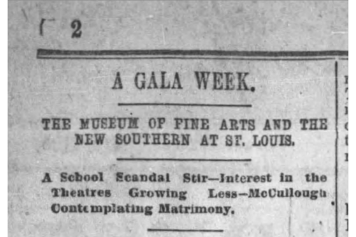 Heading from the article "A Gala Week: The Museum of Fine Arts and the New Southern at St. Louis" from the Kansas City Times